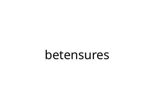 betensures