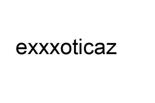 exxxoticaz