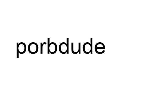 porbdude