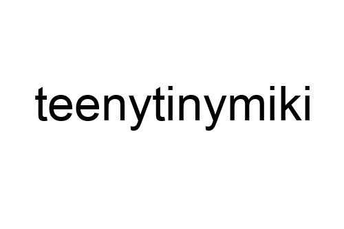 teenytinymiki