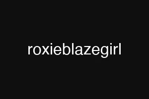 roxieblazegirl