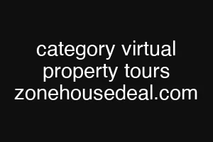 category virtual property tours zonehousedeal.com